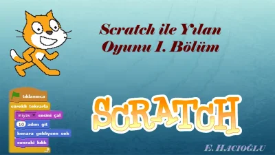 Scratch İle Yılan Oyunu 1.Bölüm