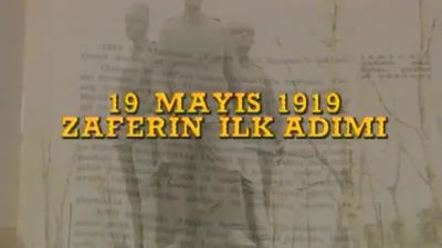 19 Mayıs 1919 Zaferin İlk Adımı