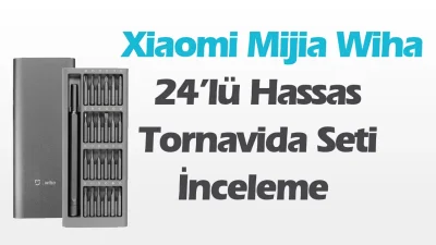 Xiaomi Mijia Wiha 24’lü Hassas Tornavida Seti İnceleme