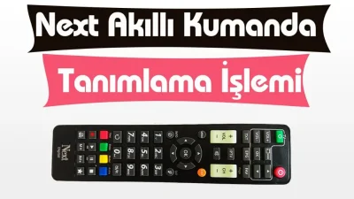 Next Akıllı Kumanda Tanımlama İşlemi (Next 2053)