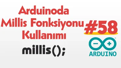 Arduinoda Millis Fonksiyonu Kullanımı