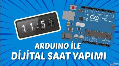 Arduino ile Dijital Saat Yapımı