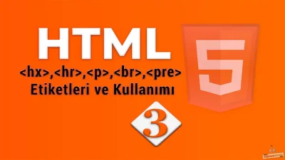 HTML Başlık, Paragraf Etiketleri - h Etiketi,hr Etiketi, p Etiketi, br Etiketi, pre Etiketi