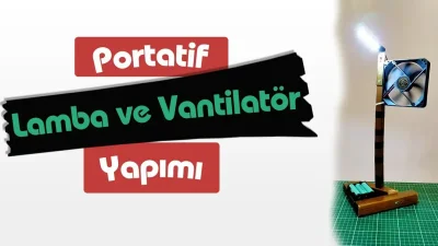 Portatif Lamba Ve Vantilatör Nasıl Yapılır