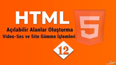 HTML Sitede Açılabilir Alanlar Oluşturma, Video-Ses Oynatma, Site Gömme!