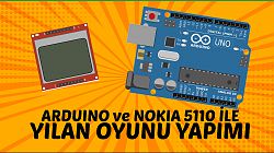 Arduino ve Nokia 5110 Ekranı ile Yılan Oyunu Yapımı