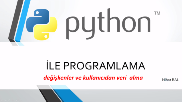 Python3 ders 3 değişkenler ve kullanıcıdan veri alma