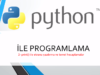 Python ile programlama – print ile ekrana yazdırma