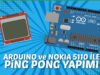 Arduino ve Nokia5110 Ekranı ile PingPong Oyunu