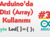 Arduino’da Tek Boyutlu Dizi (Array) Kullanımı #38
