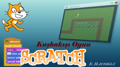 Scratch ile Kuşbakışı Oyun Yapımı