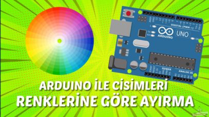 arduino ile cisimleri renklerine göre ayırma