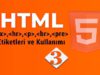 HTML Başlık, Paragraf Etiketleri