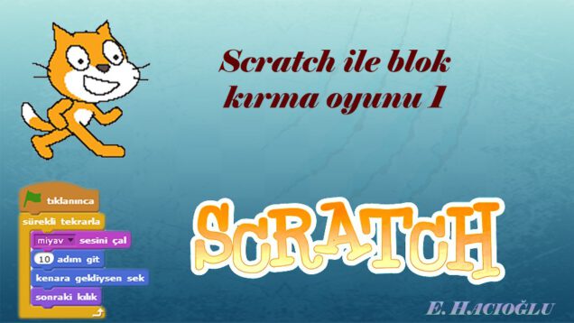 Scratch ile Blok Kırma Oyunu 1.Bölüm