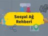 Sosyal Ağ Rehberi