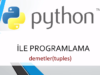 Python 3 Ders 14: Demetler (Tuples)