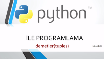Python 3 Ders 14: Demetler (Tuples)