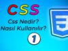 CSS Nedir CSS Nasıl Kullanılır