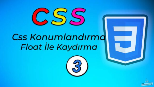 CSS3 ve HTML5 Kaydırma Konumlandırma – CSS Float İle Pozisyon Belirleme