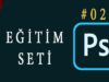 Photoshop Temel Seviye Eğitim Seti – 02