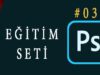 Photoshop Temel Seviye Eğitim Seti – 03