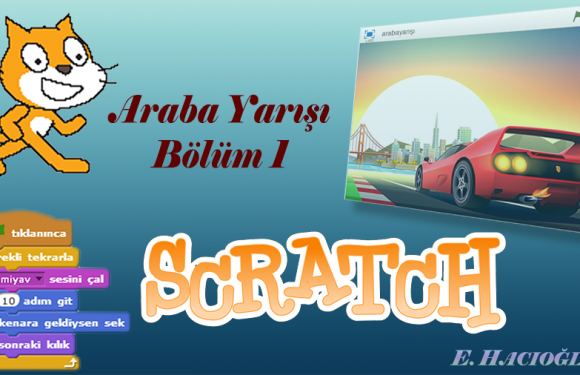 Scratch ile araba yarışı oyunu nasıl yapılır?