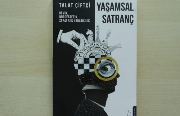 ‘Yaşamsal Satranç’ kitabı beynin sırlarını aralayacak