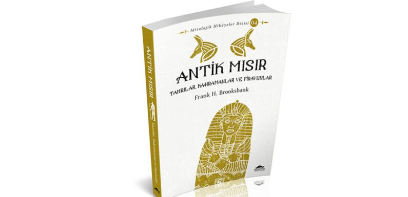 Antik Mısır’ın merak edilenleri…