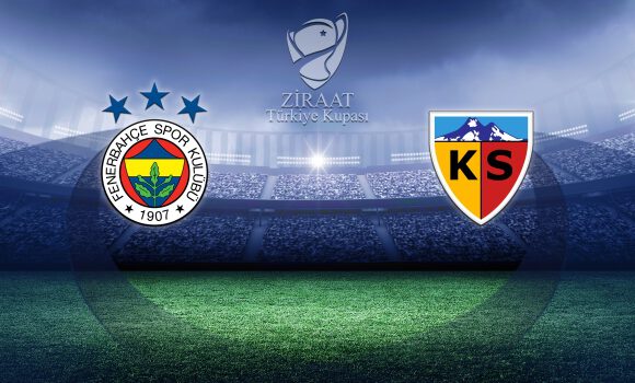 Fenerbahçe’nin kupadaki konuğu Hes Kablo Kayserispor