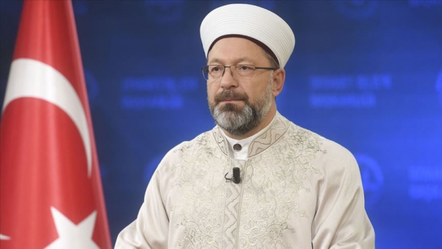 Erbaş: İslam düşmanlığını körükleyen zihniyete karşı uluslararası toplumu mücadeleye davet ediyorum