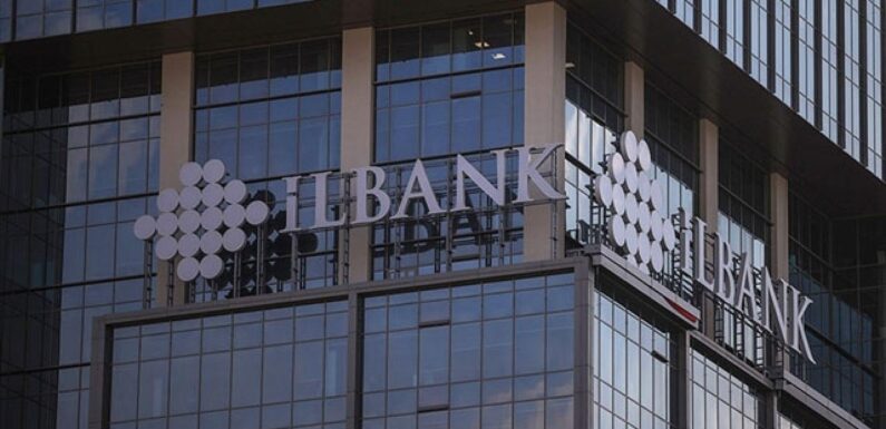 İLBANK’ın sermayesi 120 milyar liraya çıkarıldı